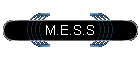 M.E.S.S